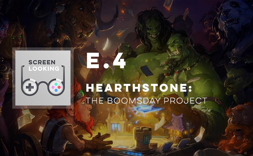 E.4 – Hearthstone: The Boomsday Project